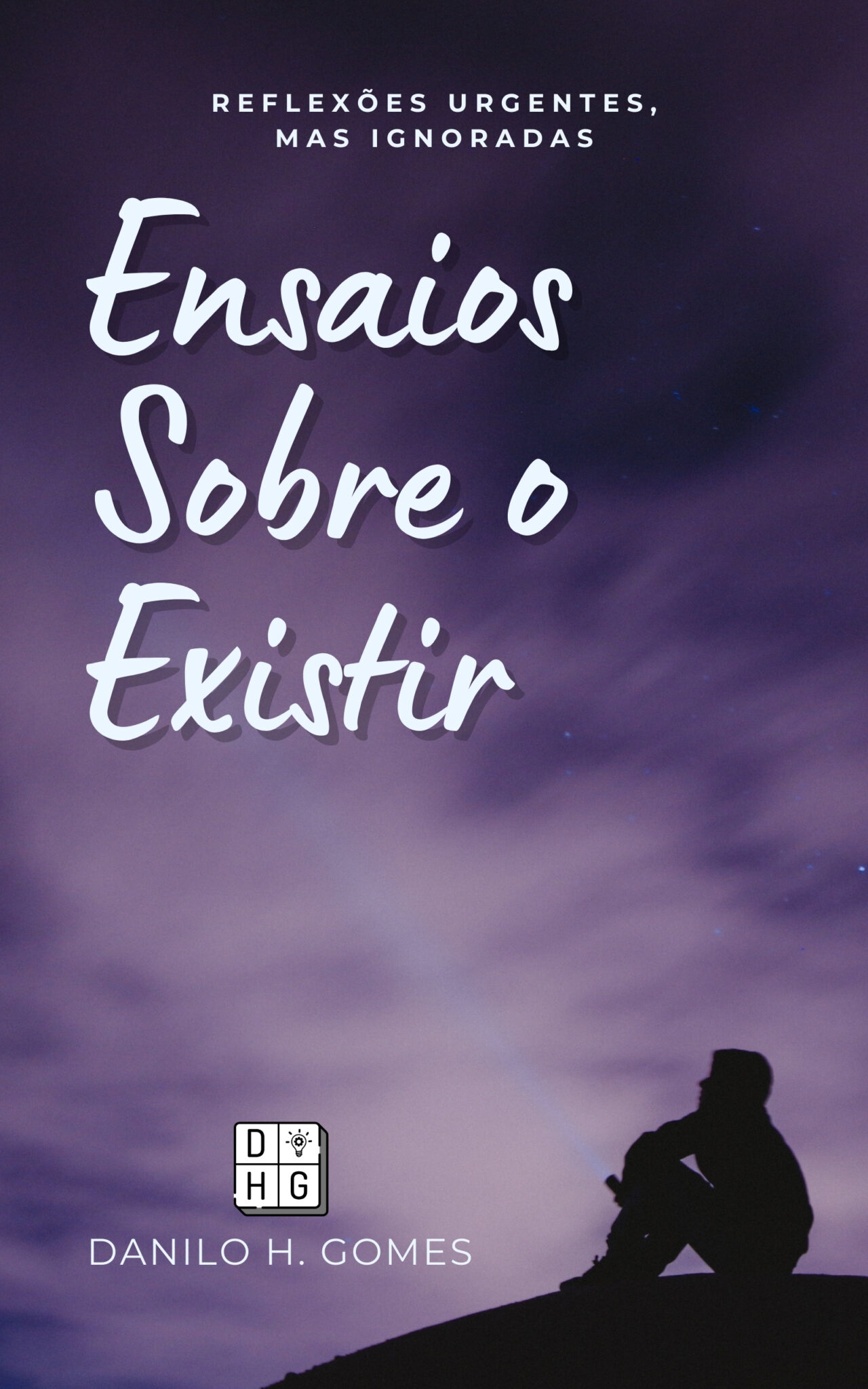 📖🇧🇷 Ensaios Sobre o Existir: Reflexões urgentes, mas ignoradas | 1ª ed.