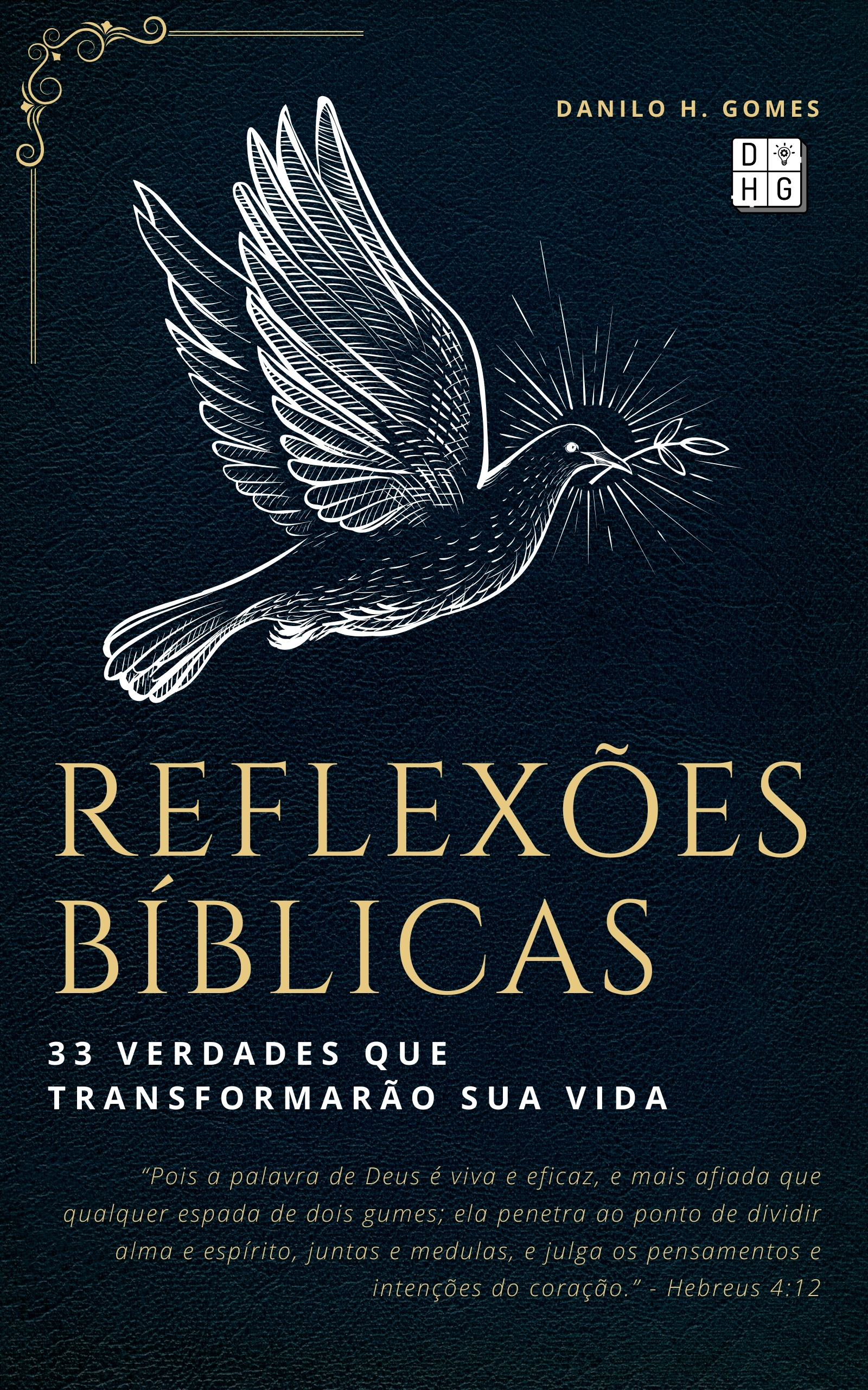 Reflexões Bíblicas: 33 verdades que transformarão sua vida