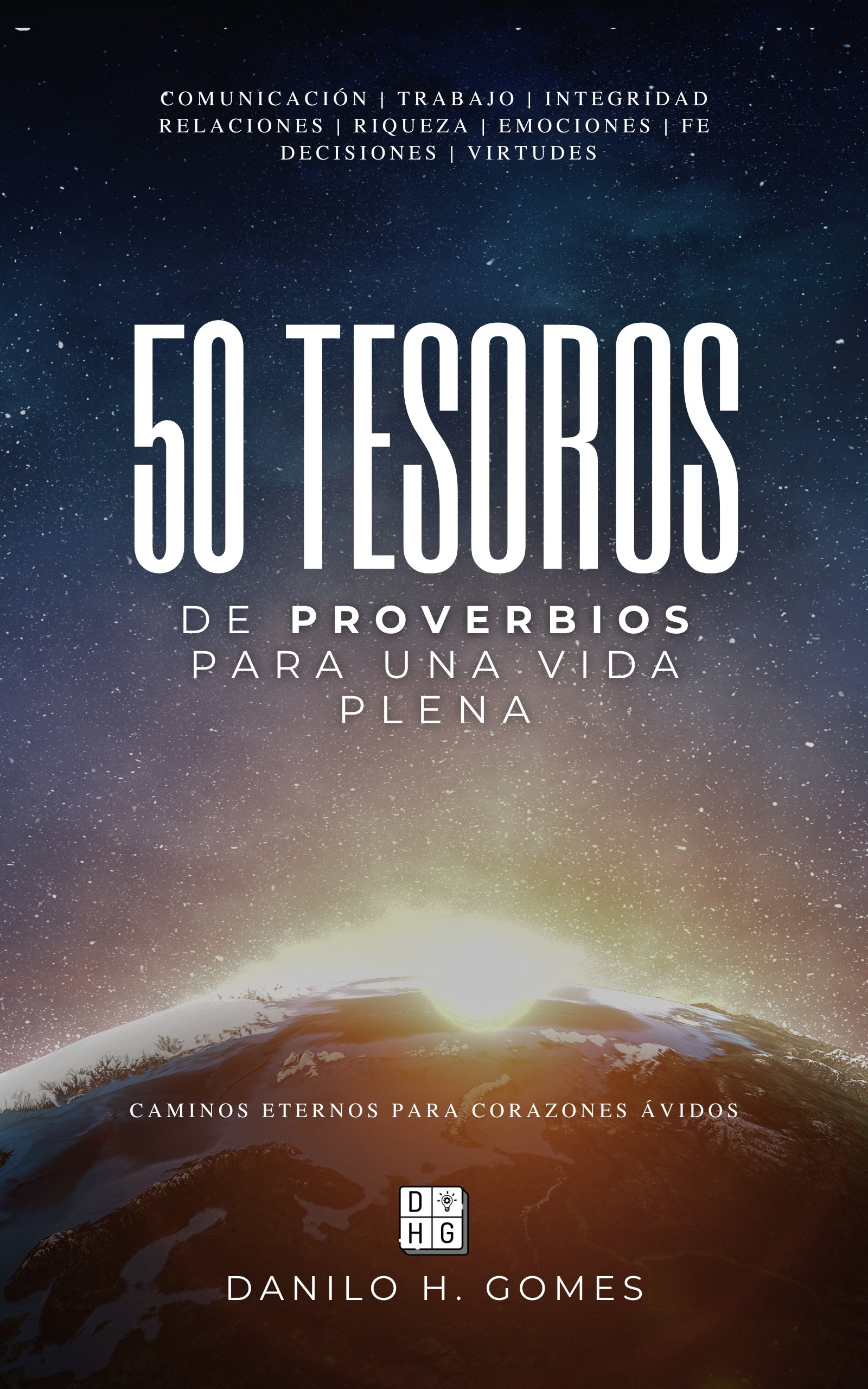 📖🇪🇸 50 tesoros de Proverbios para una vida plena: Caminos eternos para corazones ávidos | 1ª ed.