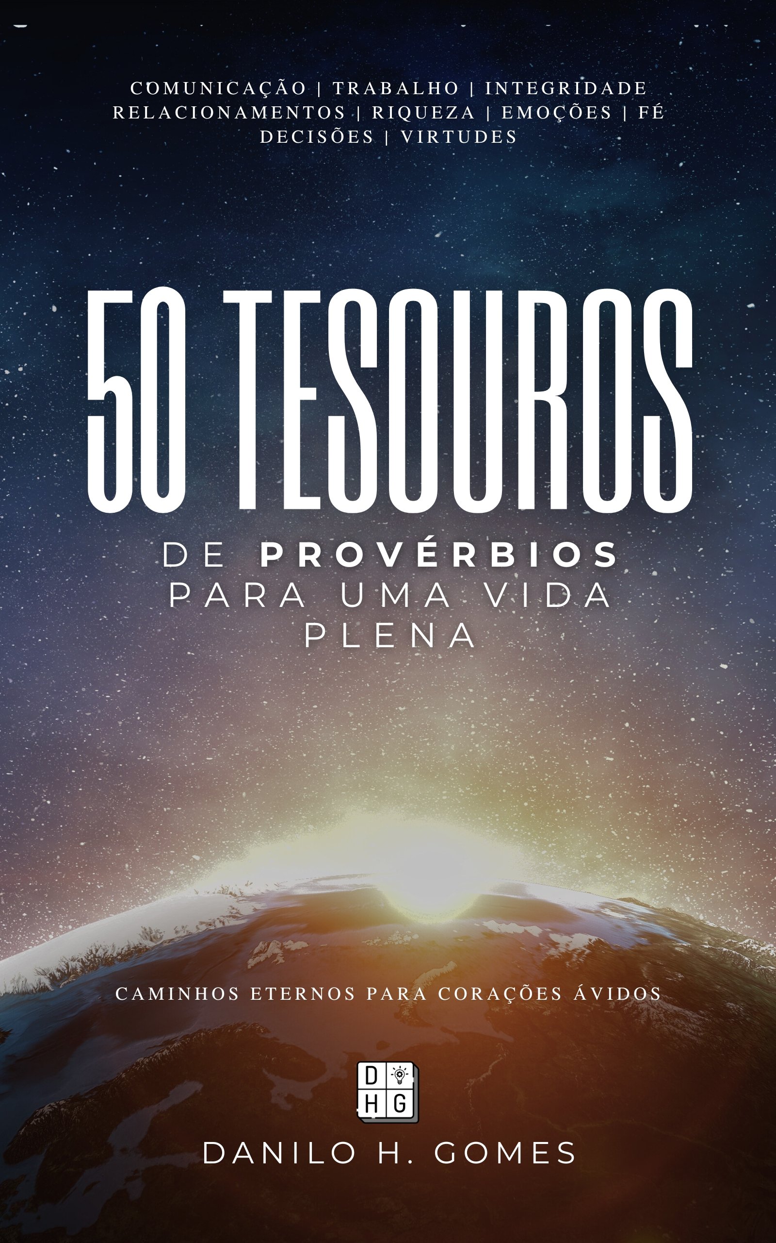 📖🇧🇷 50 Tesouros de Provérbios Para Uma Vida Plena: Caminhos eternos para corações ávidos | 1ª ed.