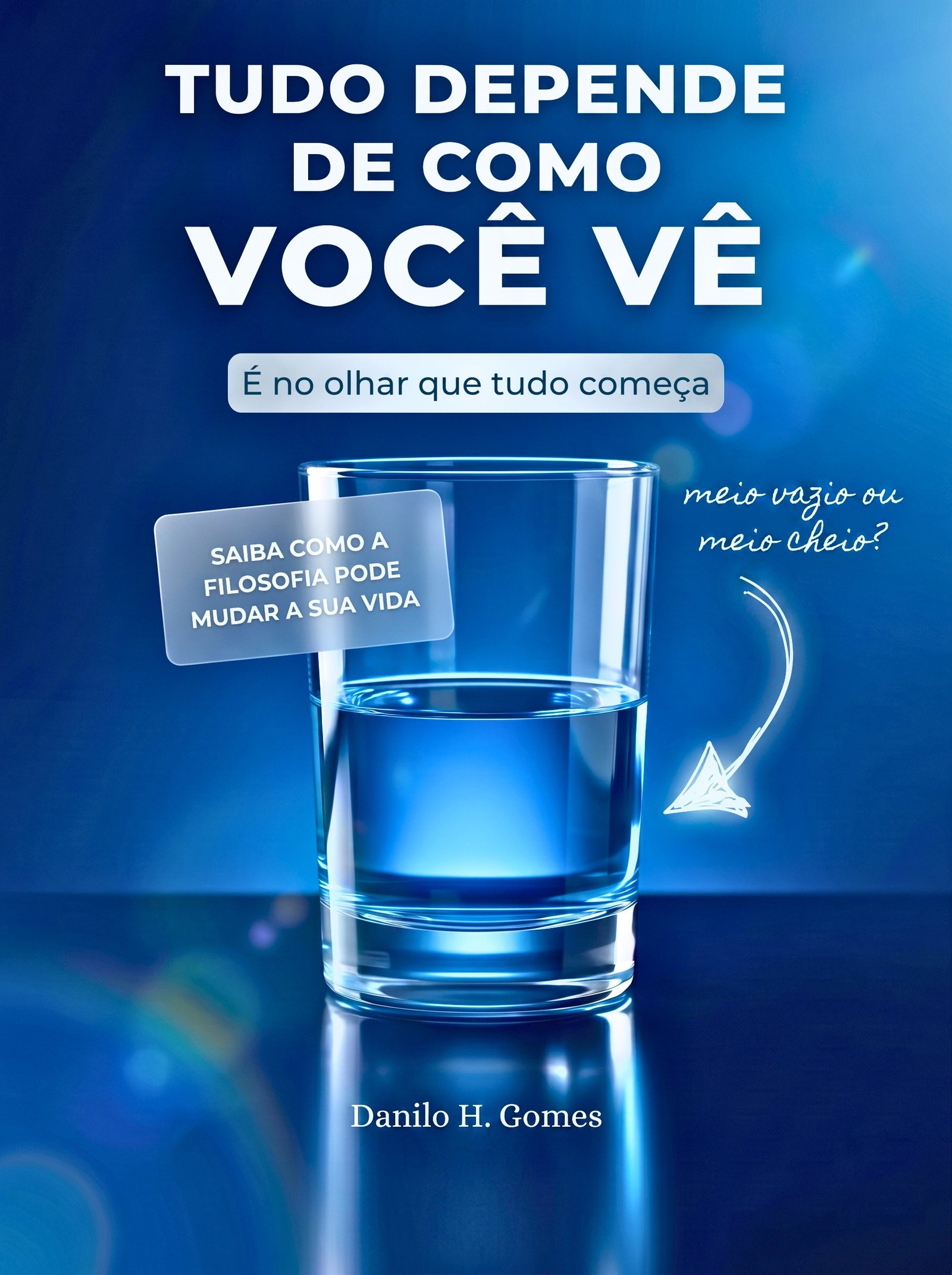 Tudo Depende de Como Você Vê: É no olhar que tudo começa